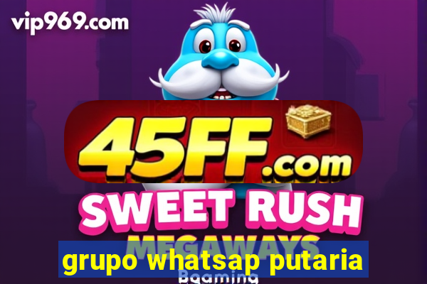 grupo whatsap putaria